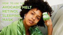 Load image into Gallery viewer, Avocado Melt Retinol Sleeping Mask